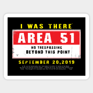 I was there - Area 51 Magnet